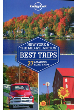 Lonely Planet New York & the Mid-Atlantic's Best Trips