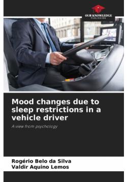 Mood changes due to sleep restrictions in a vehicle driver