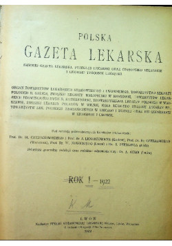 Polska gazeta lekarska Rok I nr 1 do 52 1922 r.