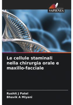 Le cellule staminali nella chirurgia orale e maxillo-facciale