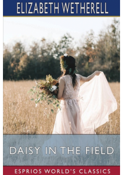 Daisy in the Field (Esprios Classics)