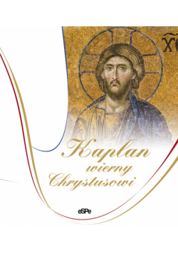 Kapłan wierny Chrystusowi