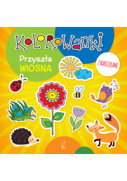 Kolorowanki z naklejkami Przyszła wiosna