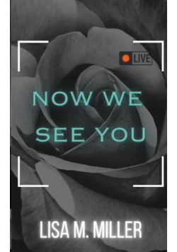 Now We See You