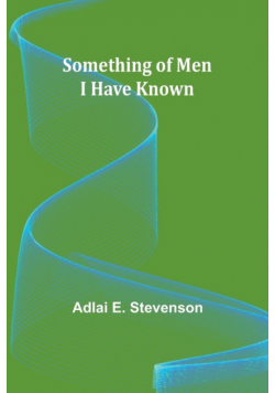 Something of Men I Have Known