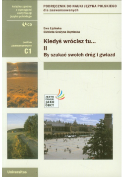 Dąmbska Elżbieta Grażyna - Kiedyś wrócisz tu... II By szukać swoich dróg Podręcznik z płytą CD