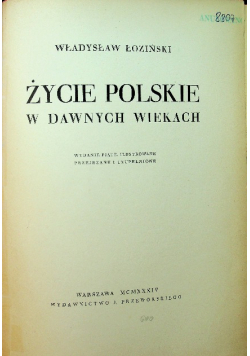 Życie Polskie w dawnych wiekach 1934 r.