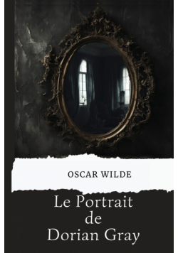 Le Portrait de Dorian Gray (version traduite en Français)