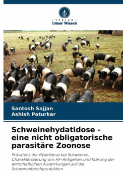 Schweinehydatidose - eine nicht obligatorische parasitäre Zoonose