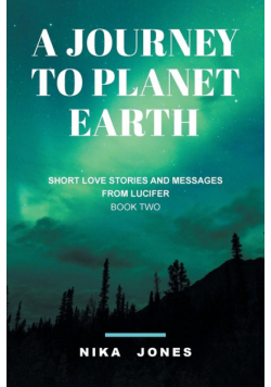 A Journey to Planet Earth Book 2