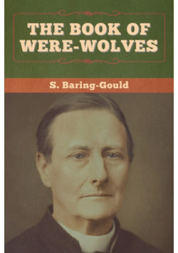 The Book of Were-Wolves