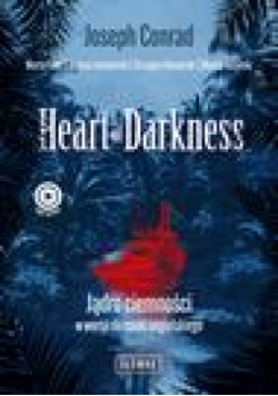Heart of Darkness. Jądro ciemności w wersji do nauki angielskiego