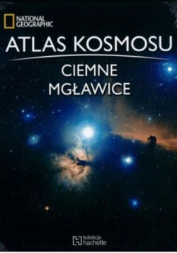 Atlas kosmosu Tom 20 Ciemne mgławcie