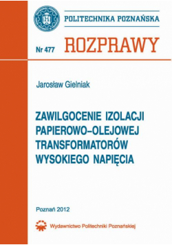 Zawilgocenie izolacji papierowo-olejowej transformatorów wysokiego napięcia