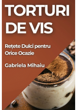 Torturi de Vis