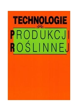 Technologie produkcji roślinnej