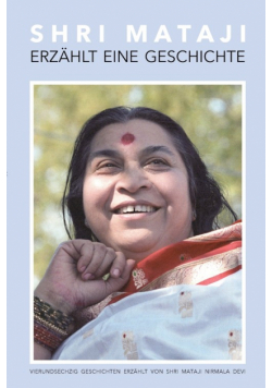 Shri Mataji Erzählt eine Geschichte