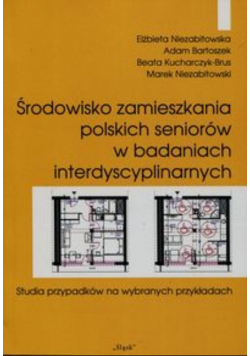 Środowisko zamieszkania polskich seniorów w badaniach