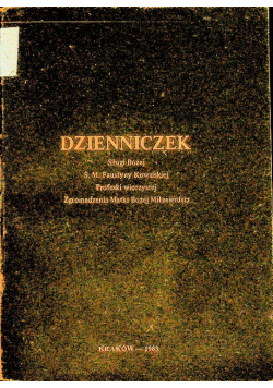 Dzienniczek Sługi Bożej S M Faustyny Kowalskiej