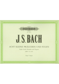 Acht kleine Praeludien und Fugen