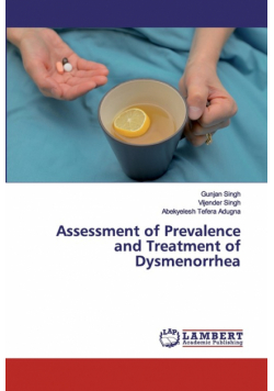 Assessment of Prevalence and Treatment of Dysmenorrhea