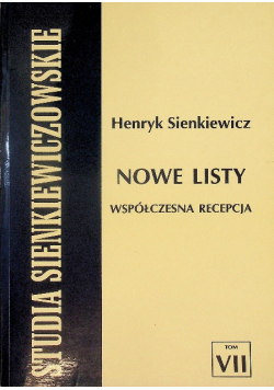 Henryk Sienkiewicz nowe listy współczesna recepcja
