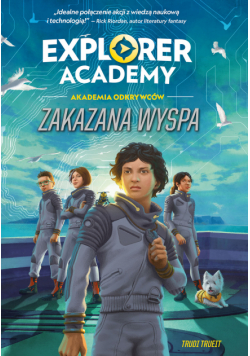 Explorer Academy: Akademia Odkrywców. Zakazana wyspa. Tom 7