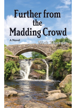 Further From the Madding Crowd