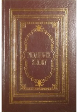 Podarunek ślubny Reprint z 1885 r.