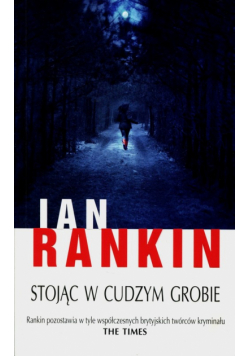 Stojąc w cudzym grobie