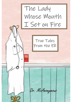 The Lady Whose Mouth I Set on Fire