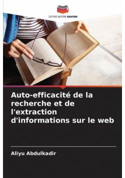 Auto-efficacité de la recherche et de l'extraction d'informations sur le web