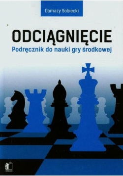 Odciągnięcie. Podręcznik do nauki gry środkowej