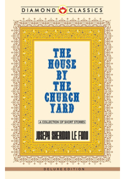 The House by the Church-Yard