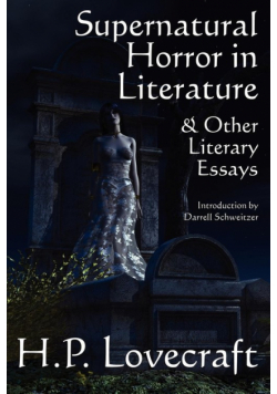Supernatural Horror in Literature & Other Literary Essays