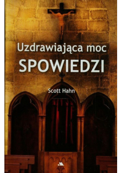 Uzdrawiająca moc spowiedzi