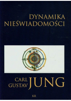 Jung Carl Gustav - Dynamika nieświadomości