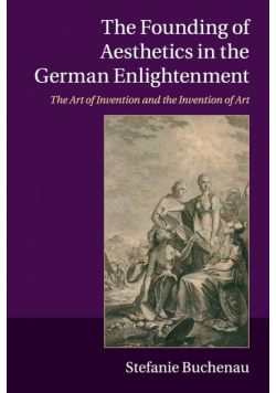 The Founding of Aesthetics in the German             Enlightenment