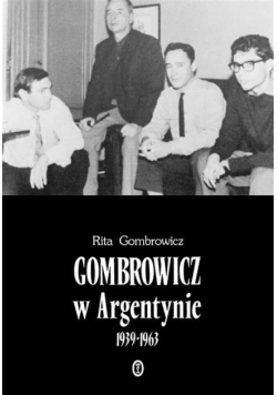 Gombrowicz w Argentynie 1939 1963