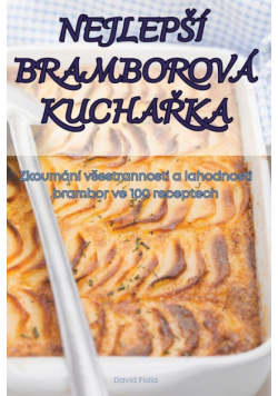 Nejlepší Bramborová Kuchařka