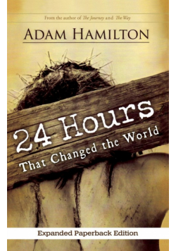 24 Hours That Changed the World (Expanded)