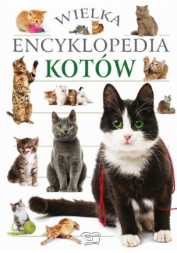Wielka encyklopedia kotów