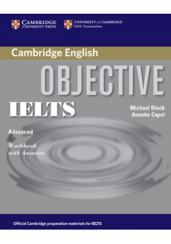 Cambridge University Press - Objective IELTS Advanced Workbook with Answers