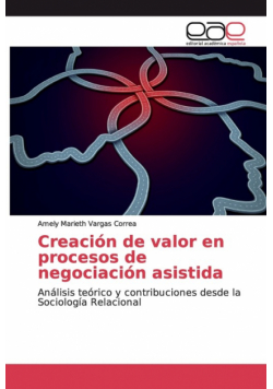 Creación de valor en procesos de negociación asistida