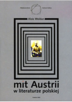 Mit Austrii w literaturze polskiej