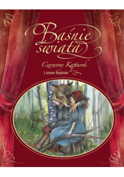 Czerwony kapturek i inne baśnie