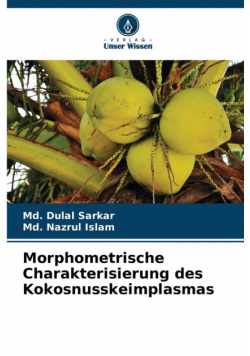 Morphometrische Charakterisierung des Kokosnusskeimplasmas