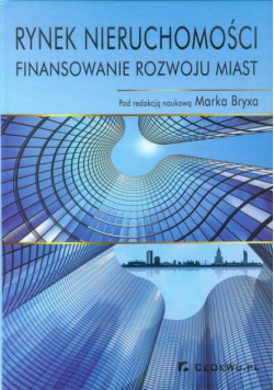 Rynek nieruchomości Finansowanie rozwoju miast