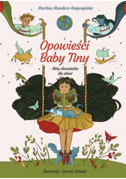 Opowieści Baby Tiny Mity słowiańskie dla dzieci