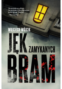Jęk zamykanych bram